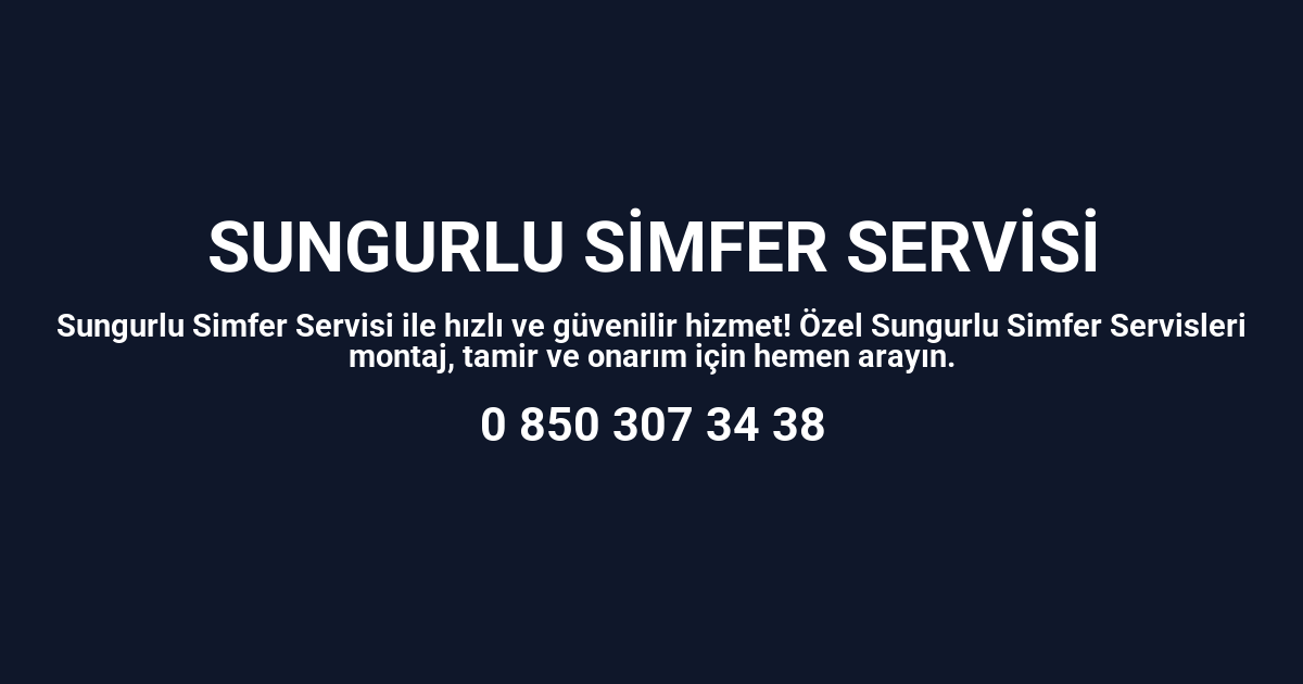 Sungurlu Simfer Servisi